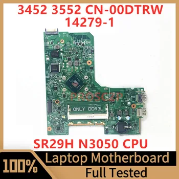 CN-00DTRW 00DTRW 0DTRW дънна платка за Dell 3452 3552 лаптоп дънна платка 14279-1 с SR29H N3050 CPU 100% пълен тестван работи добре