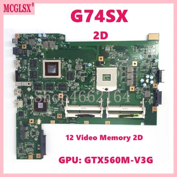 G74SX с 12 видео памет 2D GTX560M-V3G GPU дънна платка за ASUS G74S G74SX лаптоп дънна платка HM65 DDR3 напълно тестван OK