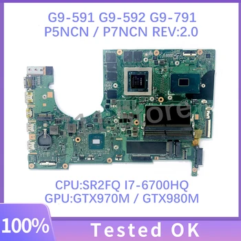За Acer G9-591 G9-592 G9-791 P5NCN / P7NCN REV: 2.0 Дънна платка за лаптоп с процесор SR2FQ i7-6700HQ GTX970M / GTX980M 100% Пълен тестван OK