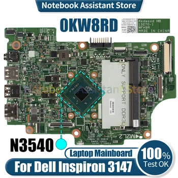 За Dell Inspiron 11 3000 3147 Лаптоп дънна платка 13270-1 0KW8RD KW8RD SR1YW N3540 DDR3 Дънна платка за лаптопи