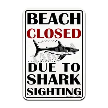 Плажът е затворен поради наблюдение на акули Железен плакат живопис калай знак реколта стена декор за кафе бар кръчма дома бира декорация занаяти